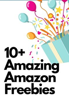 an advertisement for amazon's freebies with balloons and streamers