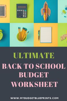 the ultimate back to school budget worksheet is here and it's free