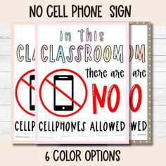 no cell phone sign in this classroom there are no cell phones allowed 6 color options