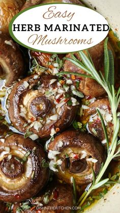 an easy herb marinated mushrooms recipe in a white bowl