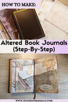 an altered book journal with the title how to make altered book journals step - by - step