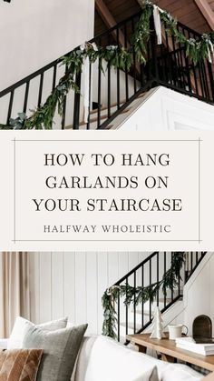 stairs with text overlay that reads how to hang garlands on your staircase halfway