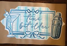 a drawing of a drink and a shaker on a piece of paper with the words booze time better