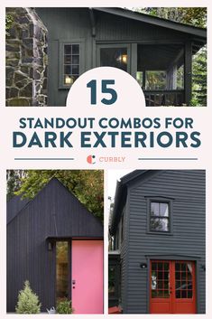 the front and side of a house with text overlay that reads 15 standout combos for dark exteriors