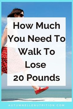 Lose 20 Pounds, 20 Pounds, Lose Belly, Lose Belly Fat, Fat Loss, Walking