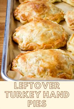 leftover turkey hand pies in a baking pan with text overlay that reads leftover turkey hand pies