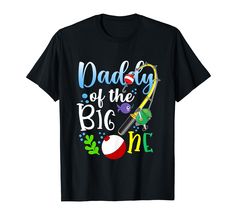 a black t - shirt with the words daddy of the big one and an apple