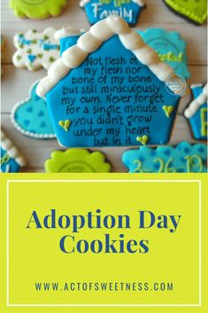 blue and green cookies with the words adoption day cookies