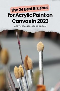 the 24 best brushes for acrylic paint on canvas in 2013