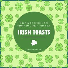 green shamrocks with the words, may you be seven times better off a year from now