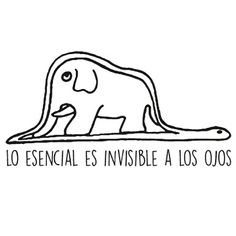 an elephant with the words'la essenial es invisiblea losos'on it