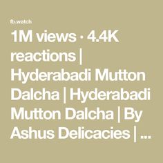 1M views · 4.4K reactions | Hyderabadi Mutton Dalcha | Hyderabadi Mutton Dalcha | By Ashus Delicacies | Facebook