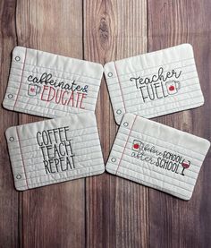 three coasters with embroidered words on them sitting next to each other and the words coffee teach repeat