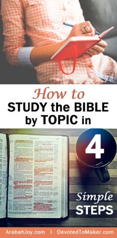 an open book with the title how to study the bible by topic in 4 simple steps