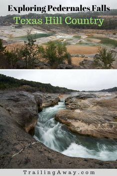 the texas hill country with text overlaying it that reads exploring pedraates falls