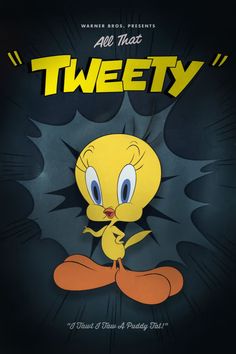 an advertisement for tweety from the cartoon series