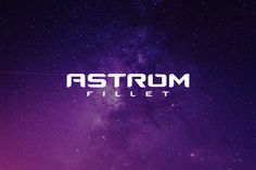 the words astrum fillet against a background of purple and blue space with stars