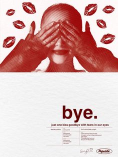 a woman covering her face with her hands and the words bye written in red on it