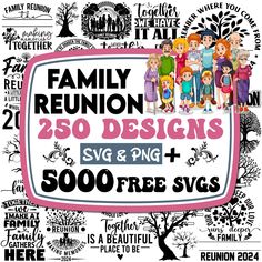 family reunion 250 designs and 500 free svg files