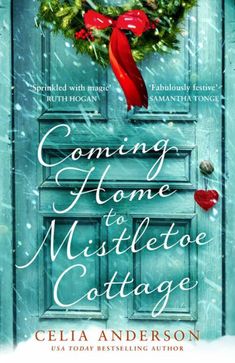 the cover of coming home to mistlecote cottage by cecilia andersonn, featuring a wreath on an old blue door