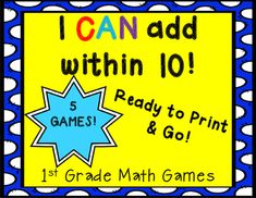 i can add within 10 ready to print and go game for 1st grade math games