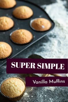 vanilla muffins sitting on top of a baking pan with the title super simple