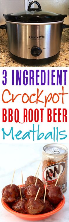 crockpot bbq root beer meatballs with text overlay that reads 3 ingredient crockpot bbq root beer meatballs