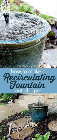 a water fountain with the words how to make a regrigating fountain out of a pot