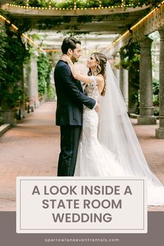 a bride and groom standing under an archway with the words, a look inside a state room wedding