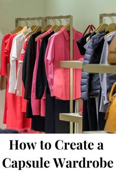 how to create a capsule wardrobe