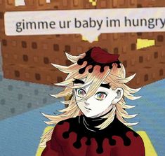 an anime character with blonde hair and blue eyes in front of a sign that says gimme ur baby im hungry