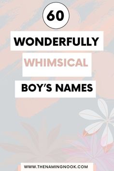 If you're enchanted by magic and whimsy, click through to explore 60 wonderfully whimsical boys’ names. This delightful collection ranges from playful and adventurous to gentle and poetic, perfect for finding a name that captures his unique spirit and promising future… Guy Names Unique