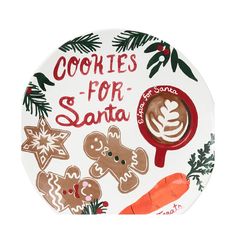 a plate with cookies for santa written in red on the front and an image of gingerbreads, carrots, and hot chocolate