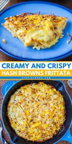 two pictures with different types of food in them and the words creamy and crispy hash browns frittata