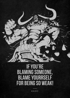 a black and white poster with the words, if you're blaming someone, blame yourself for being so weak