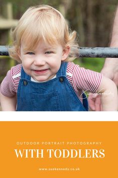 Photographing a toddler can be hard, but it's important to capture this transitional stage between babyhood and childhood. My approach is to photograph outside, and this blog is about that concept. Written by Sue Kennedy Photography. Toddler Portraits, First Family Photos, Outdoor Portrait Photography, Outdoor Portraits, Babies First Year