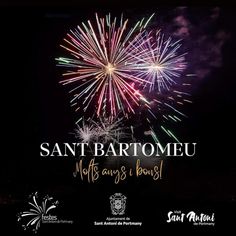 fireworks are lit up in the night sky with caption that reads, santa bartomeu