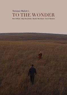 the movie poster for to the wonder features two people walking through a field with tall grass