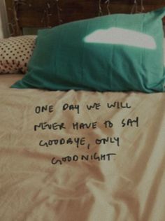 someone posted this message on their bed to say it is good night and they are not in the same room