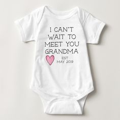 a baby bodysuit with the words i can't wait to meet you grandma