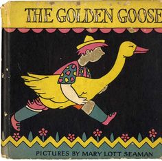 an old children's book about the golden goose, written by mary lott seaman