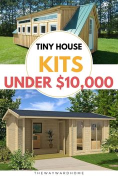 the tiny house kits under $ 10, 000 is on sale for just $ 10, 000