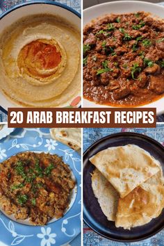 four different pictures with the words 20 arab breakfast recipes on them, including tortillas and pita bread