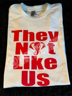 Speaks for itself.  White shirt with red print or red shirt with white print.  Do not iron on print. Dry on low heat or air dry. Unisex cut. Casual White Transfers With Text Print, Casual Red T-shirt With Heat Transfer Vinyl, Red Shirt, White Shirt, Air Dry, Gender Neutral, Adult Outfits, Heat, Tops & Tees