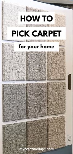 how to pick carpet for your home with pictures and text overlaying the image