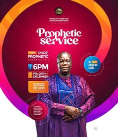 a man standing in front of a red and purple circle with the words prophetic service on it