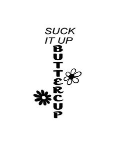 Suck it up Buttercup water bottle decal Custom vinyl car truck window sticker Give yourself and others inspiration with this funny decal. Great for your waterbottle, car, truck window or any smooth surface. Size 5.75" tall x 3" wide Made with premium 6 year outdoor vinyl. *Hand was only if applied to waterbottles. Truck Window Stickers, Funny Decals, Water Bottle Decal, Custom Vinyl, Window Stickers, Fitness Motivation, Water Bottle, Cars Trucks, Trucks