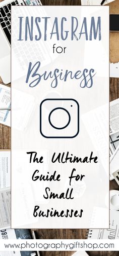 the ultimate guide for small business instagrams