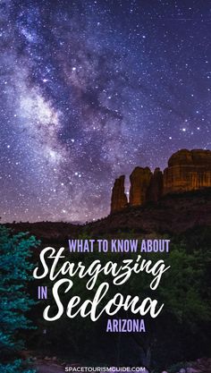 the milky sky with text overlaying what to know about stargazing in sedona arizona