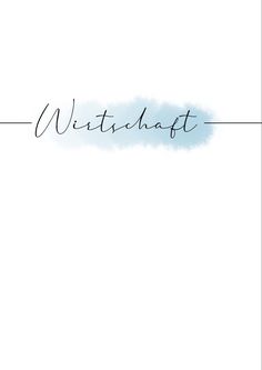 the word wittschaft is written in black ink on a white background with blue watercolors